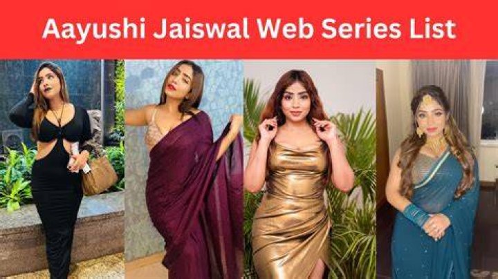Ayushi Jaiswal Web Series - Complete List & Names