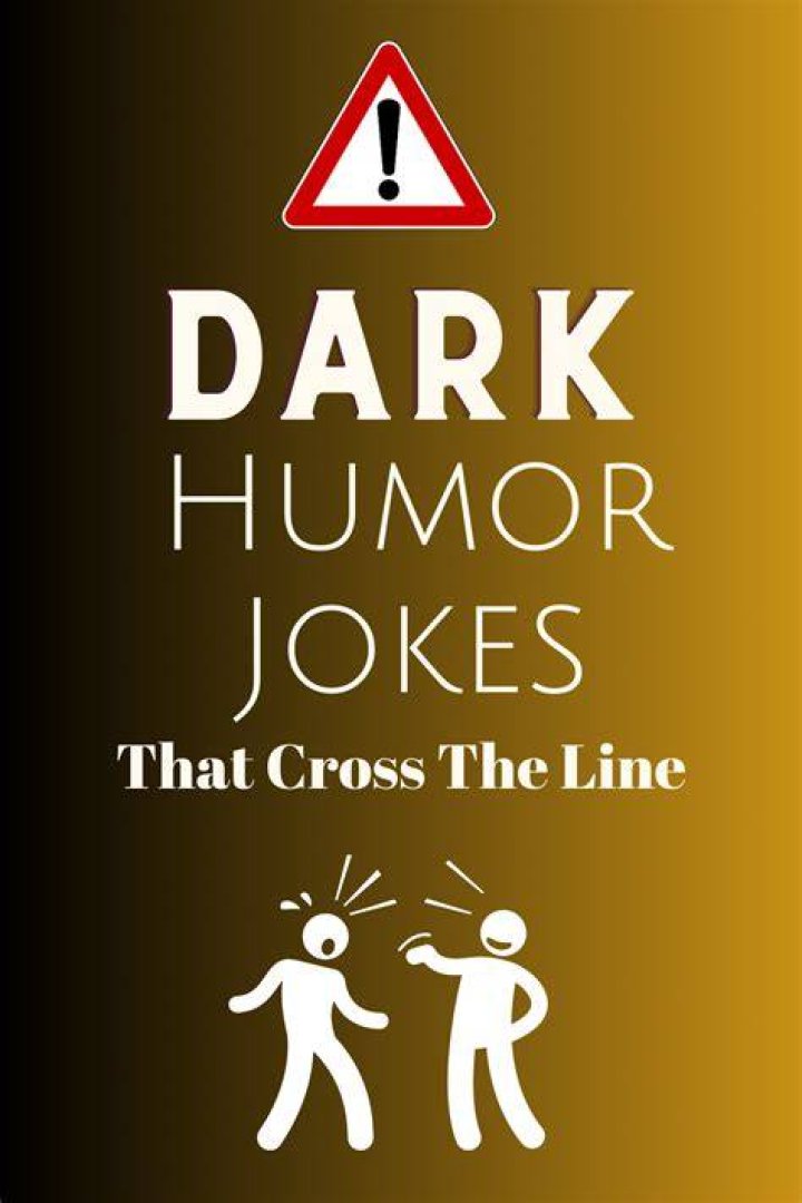Dark Humor Jokes That Cross the Line: Gross & Hilarious!