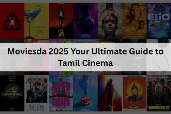 Exploring the World of Moviesda Tamil: Your Ultimate Guide to Tamil Cinema