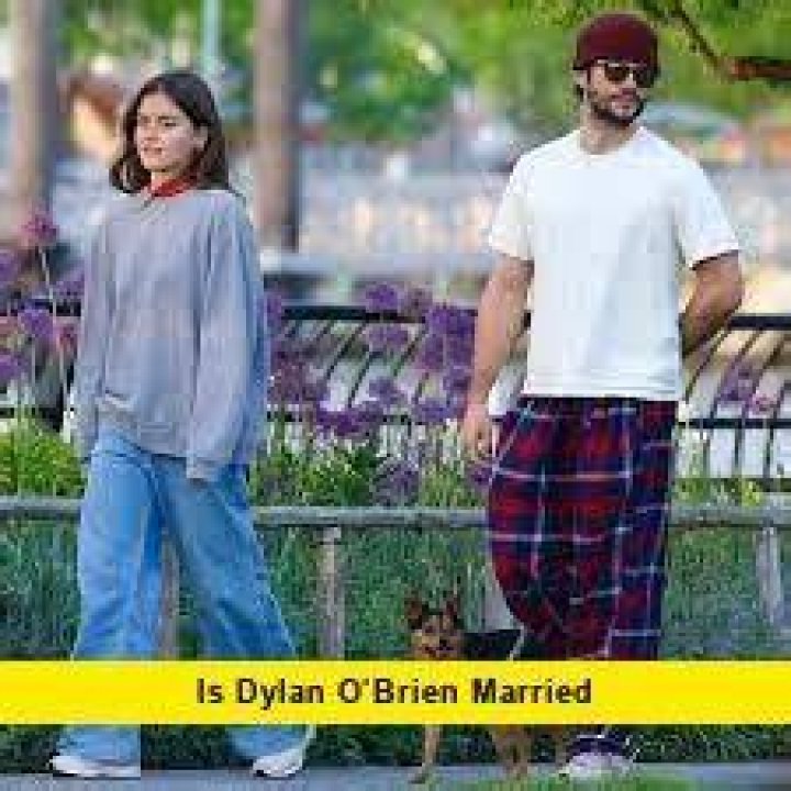 Is Dylan O'Brien Married? Recent News & Status