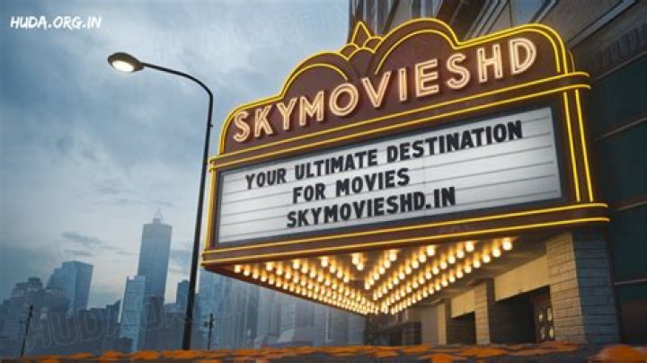Skymovieshd.in.org: Your Ultimate Destination for Streaming Movies Online