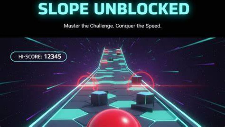 Slope Unblocked: The Ultimate Guide to Playing, Winning, and Enjoying