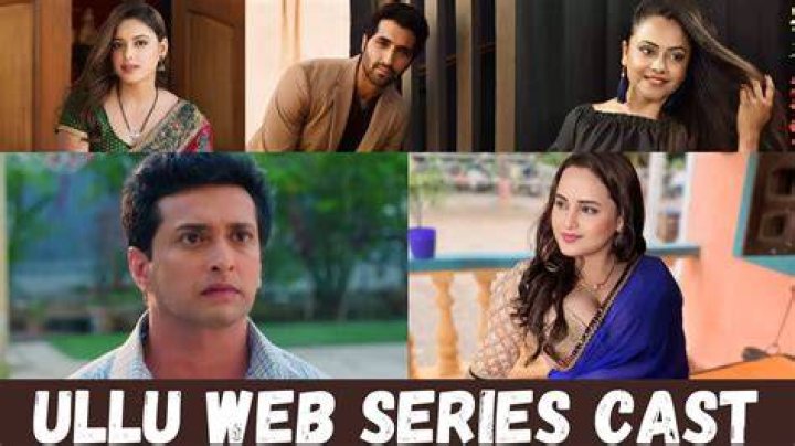 Ullu Web Series Cast: Unveiling the Talent Behind the Viral Hits