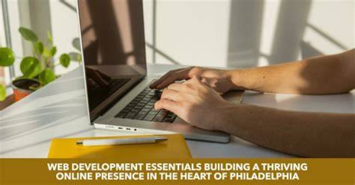 Web Development Philadelphia PA: Your Ultimate Guide to Building a Robust Online Presence