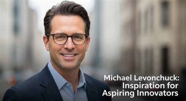 Who is Michael Levonchuck? Discover the Journey of a Visionary Leader